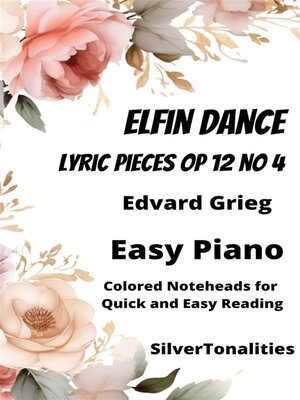 cover image of Elfin Dance Lyric Pieces Opus 12 Number 4 Easy Piano Sheet Music with Colored Notation